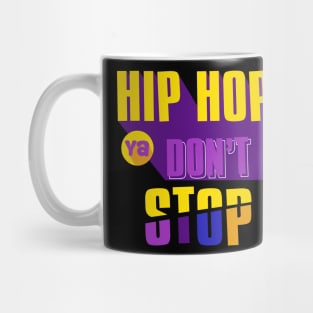 Hip hop ya don't stop Mug